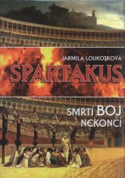 Spartakus | LOUKOTKOVÁ, Jarmila