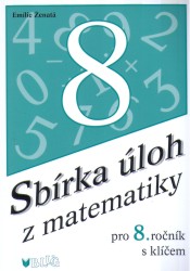 Sbírka úloh z matematiky pro 8. ročník | ŽENATÁ, Emílie