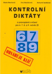 Kontrolní diktáty a pravopisná cvičení | SEDLÁČEK, Bohumil, HLAVÁČOVÁ, Eva, BLECHOVÁ, Marie