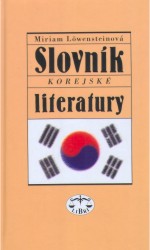 Slovník korejské literatury | LÖWENSTEINOVÁ, Miria