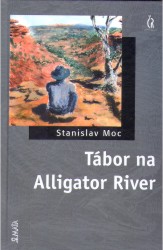 Tábor na Alligator River | MOC, Stanislav