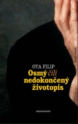 Osmý čili nedokončený životopis | FILIP, Ota