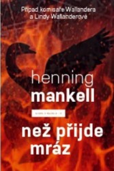 Než přijde mráz | MANKELL, Henning