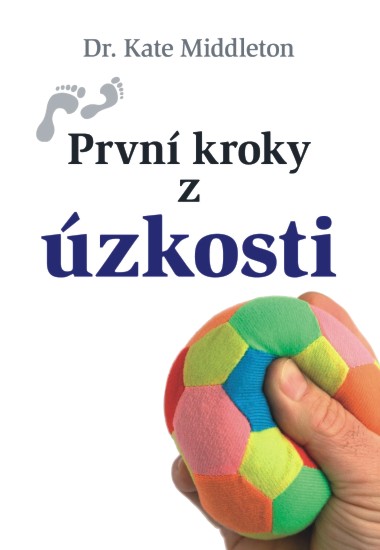 První kroky z úzkosti | MIDDLETON, Kate