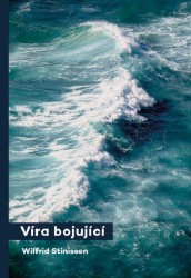 Víra bojující | STINISSEN, Wilfrid