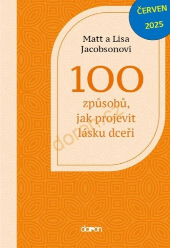 Levně 100 způsobů, jak projevit lásku dceři