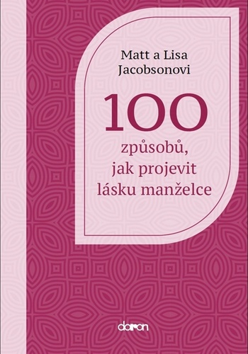 Levně 100 způsobů, jak projevit lásku manželce