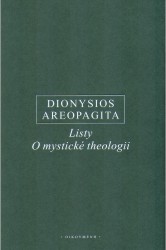 Listy. O mystické theologii | DYONISIOS AREOPAGITA