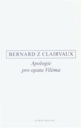 Apologie pro opata Viléma | BERNARD Z CLAIRVAUX