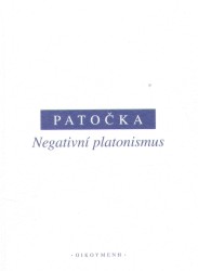 Negativní platonismus | PATOČKA, Jan