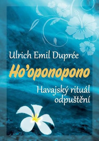 Ho'oponopono | DUPRÉE, Ulrich Emil