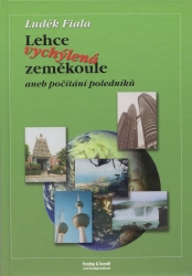 Lehce vychýlená zeměkoule aneb počítání poledníků | FIALA, Luděk