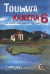 Toulavá kamera 6 | MARŠÁL, Josef, TOUŠLOVÁ, Iveta, PODHORSKÝ, Marek