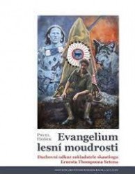 Evangelium lesní moudrosti | HOŠEK, Pavel