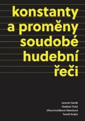 Levně Konstanty a proměny soudobé hudební řeči