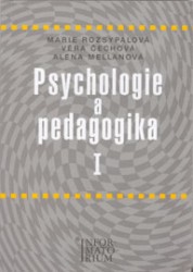 Psychologie a pedagogika I | MELLANOVÁ, Alena, ČECHOVÁ, Věra, ROZSYPALOVÁ, Marie