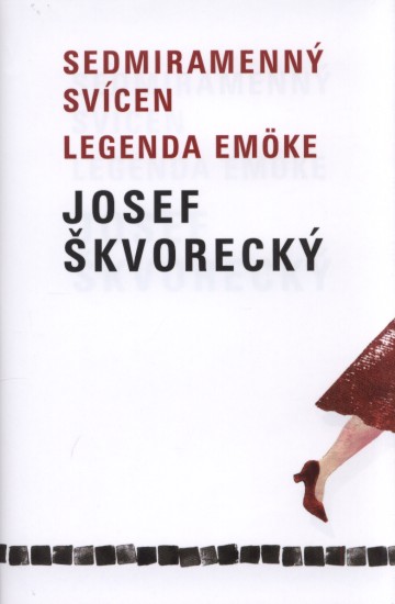 Sedmiramenný svícen. Legenda Emöke | ŠKVORECKÝ, Josef