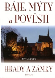 Báje, mýty a pověsti. Hrady a zámky