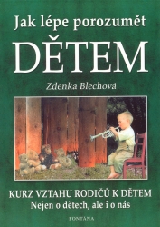 Jak lépe porozumět dětem | BLECHOVÁ, Zdenka