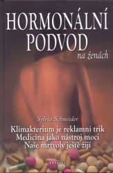 Velký hormonální podvod | SCHNEIDER, Sylvia