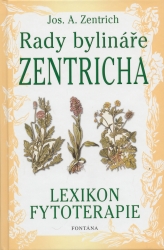 Rady bylinkáře Zentricha | ZENTRICH, Josef A.