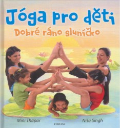 Jóga pro děti | THAPAR, Mini, SINGH, Níša