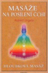 Masáže na posílení čchi | URGELA, Robert