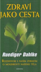 Zdraví jako cesta | DAHLKE, Rüdiger