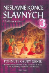 Neslavné konce slavných 3