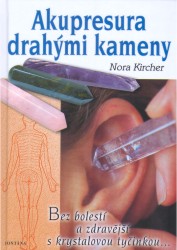 Akupresura drahými kameny | KIRCHER, Nora