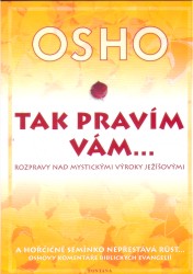 Tak pravím vám... | OSHO