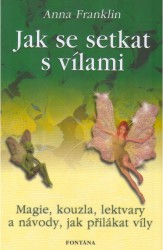 Jak se setkat s vílami | FRANKLIN, Anna