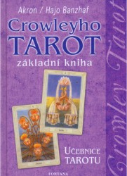 Crowleyho tarot | BANZHAF, Hajo, BANZHAF, Akron