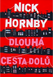 Dlouhá cesta dolů | HORNBY, Nick