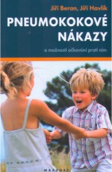 Pneumokokové nákazy a možnosti očkování proti nim | HAVLÍK, Jiří, BERAN, Jiří