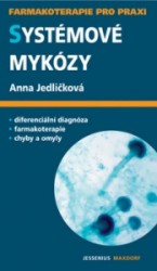 Systémové mykózy | JEDLIČKOVÁ, Anna