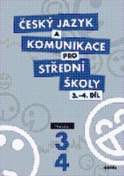 Český jazyk a komunikace pro střední školy 3.-4.díl | ADÁMKOVÁ, P.