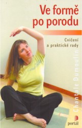 Ve formě po porodu | DUMOULIN, Chantale