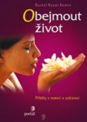 Obejmout život | REMEN, Naomi Rachel