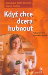 Když chce dcera hubnout | GUILLOU, Sophie, CASSUTO, Dominique-A