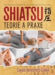 Shiatsu - teorie a praxe | BERESFORD-COOKE, Car