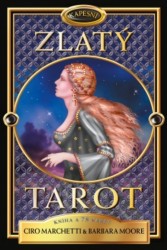 Kapesní Zlatý tarot | MARCHETTI, Ciro, MOORE, Barbara