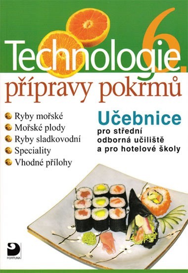 Technologie přípravy pokrmů 6 | SEDLÁČKOVÁ, Hana