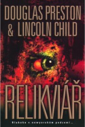 Relikviář | CHILD, Lincoln, PRESTON, Douglas