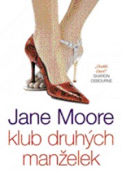 Klub druhých manželek | MOORE, Jane