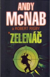 Zelenáč | McNAB, Andy, RIGBY, Robert