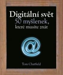 Digitální svět  | CHATFIELD, Tom