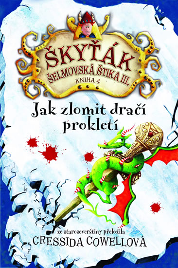 Jak zlomit dračí prokletí  | COWELLOVÁ, Cressida