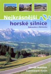 Levně Nejkrásnější horské silnice Rakouska a Německa
