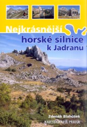 Levně Nejkrásnější horské silnice k Jadranu